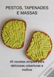 Capa do artigo Pestos, Tapenades E Massas