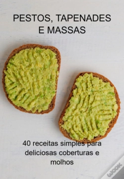 Capa do artigo Pestos, Tapenades E Massas