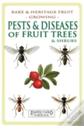 Pests And Diseases Of Fruit Trees And Shrubs
