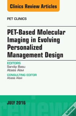 Capa do artigo Pet-Based Molecular Imaging In Evolving Personalized Management Design, An Issue Of Pet Clinics