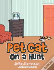 Pet Cat On A Hunt