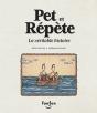 Pet Et Répète, La Véritable Histoire - Preview