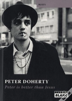 Capa do artigo Pete Doherty - Peter Is Better Than Jesus