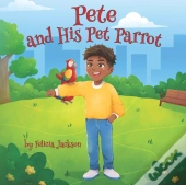 Pete & His Pet Parrot