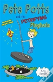 Pete Potts And The Petrifying Plughole