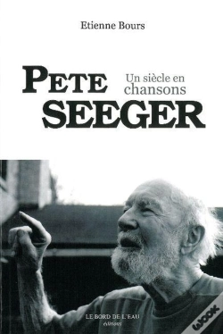 Capa do artigo Pete Seeger ; Un Siècle En Chansons