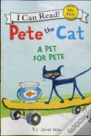 Pete The Cat: A Pet For Pete