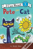 Pete The Cat And The Cool Caterpillar