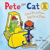 Pete The Cat: Construction Destruction