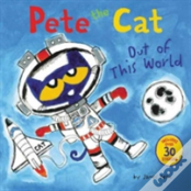 Pete The Cat: Out Of This World