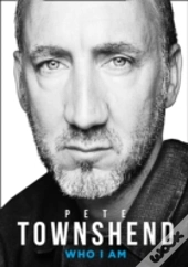 Pete Townshend: Who I Am