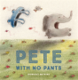 Pete With No Pants - Preview