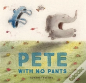 Capa do artigo Pete With No Pants