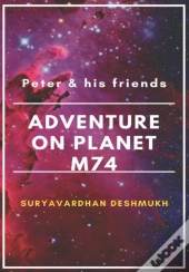 Peter And His Friends Adventure On The Planet M74