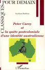 Peter Carey Et La Quête Postcoloniale D'Une Identité Australienne - Preview