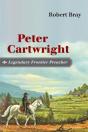 Peter Cartwright, Legendary Frontier Preacher - Preview