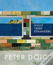Capa do artigo Peter Doig - Nulle Terre Etrangere - Catalogue Exposition 2014