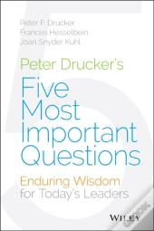 Peter Drucker'S Five Most Important Questions