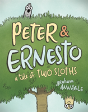 Peter & Ernesto: A Tale Of Two Sloths - Preview