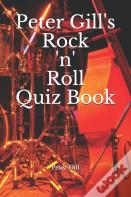 Peter Gill'S Rock 'N' Roll Quiz Book