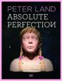 Peter Land. Absolute Perfection /Anglais/Allemand - Preview