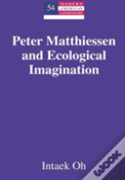 Peter Matthiessen And Ecological Imagination