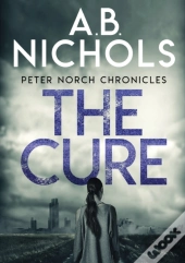 Peter Norch Chronicles - The Cure