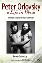 Peter Orlovsky, A Life In Words