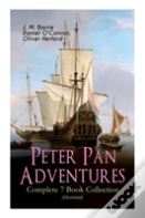 Peter Pan Adventures - Complete 7 Book Collection (Illustrated)