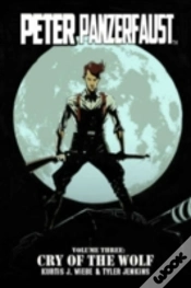 Capa do artigo Peter Panzerfaust Volume 3: Cry Of The Wolf