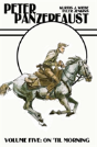 Peter Panzerfaust Volume 5: On 'Til Morning - Preview