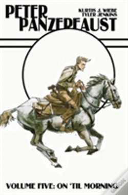 Capa do artigo Peter Panzerfaust Volume 5: On 'Til Morning
