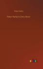 Peter Parley'S Own Story - Preview