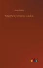 Peter Parley'S Visit To London - Preview