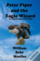 Peter Piper And The Eagle Wizard