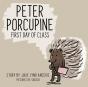 Peter Porcupine: First Day Of Class - Preview