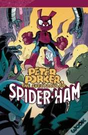 Capa do artigo Peter Porker, The Spectacular Spider-Ham: The Complete Collection Vol. 2