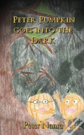 Peter Pumpkin Goes Into The Dark