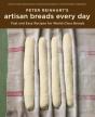 Peter Reinhart'S Artisan Breads Every Day - Preview