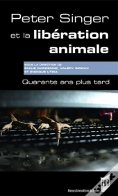 Peter Singer Et La Libération Animale ; Quarante Ans Plus Tard