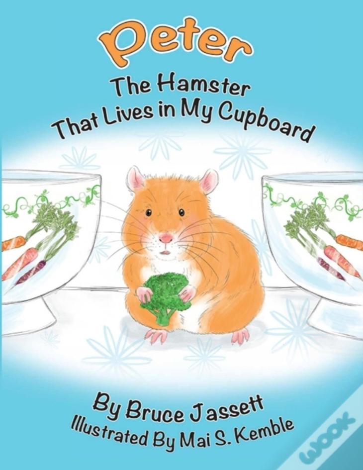Peter The Hamster That Lives In My Cupboard