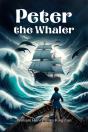 Peter The Whaler (Edition2024) - Preview