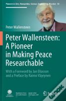 Peter Wallensteen: A Pioneer In Making Peace Researchable