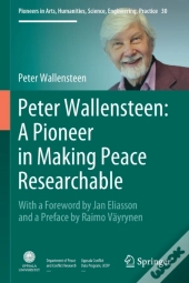 Peter Wallensteen: A Pioneer In Making Peace Researchable