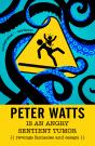 Peter Watts Is An Angry Sentient Tumor - Preview
