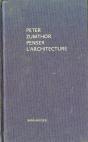 Peter Zumthor Penser L Architecture /Francais - Preview
