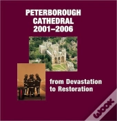 Peterborough Cathedral 2001-2006