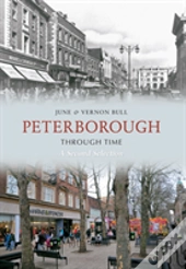 Peterborough Through Time A Second Selection