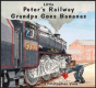 Peter'S Railway Grandpa Goes Bananas - Preview