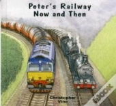 Peter'S Railway Now And Then